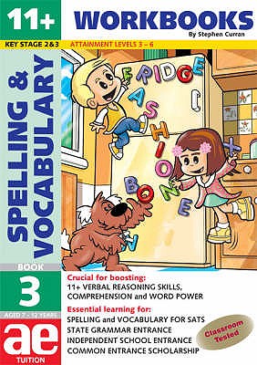 11+ Spelling and Vocabulary: Workbook: Basic Level - Curran, Stephen C., and Vokes, Warren J.