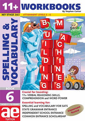 11+ Spelling and Vocabulary: Workbook Bk. 6: Intermediate Level - Curran, Stephen C., and Vokes, Warren J.