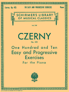 110 Easy and Progressive Exercises, Op. 453: Schirmer Library of Classics Volume 749 Piano Technique