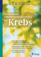 110 Wirksame Behandlungsmglichkeiten Bei Krebs: Gezielte Information: Die Wichtigsten Methoden Und Unterst?tzenden Ma?nahmen. Schulmedizin Und So Finden Sie Ihre Persnlichen Heilungswege Von Gyrgy Irmey (Autor), Anna-Luise Jordan (Autor), Robert Norton