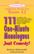 111 One-Minute Monologues: Just Comedy! - Dabrowski, Kristen