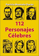 112 Personajes Celebres - Duran, Patricia Montano, and Navarro, Rene Rojas (Illustrator)