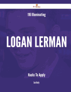 116 Illuminating Logan Lerman Hacks to Apply