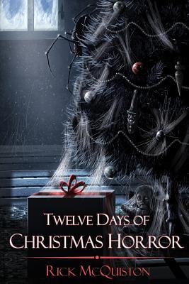 12 Days of Christmas Horror - McQuiston, Rick