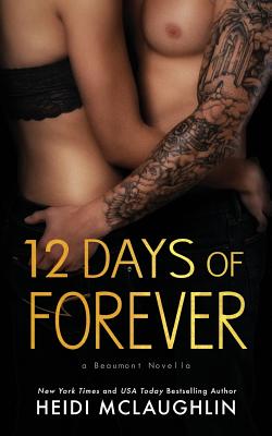 12 Days of Forever - McLaughlin, Heidi