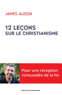 12 Lecons Sur Le Christianisme