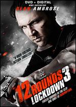12 Rounds 3: Lockdown - Stephen Reynolds