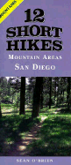 12 Short Hikes (R) San Diego Mountains