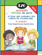 120 Activits D'tude de Mots Je Peux Lire Ensemble des Cartes de Vocabulaire 5 Langues French English German Spanish Italian: Jeux pour apprendre la phrase de base et les mots enfants de base - Sight word games reading flashcards for kids 5-8 ans