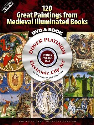 120 Great Paintings from Medieval Illuminated Books - Grafton, Carol Belanger (Editor)