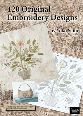 120 Original Embroidery Designs - Saito, Yoko