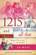 1215 and All That: Magna Carta and King John