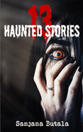 13 Haunted Stories