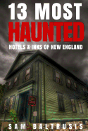 13 Most Haunted Hotels & Inns of New England