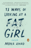 13 Ways of Looking at a Fat Girl: Fiction