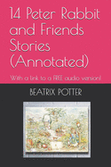 14 Peter Rabbit and Friends Stories (Annotated)
