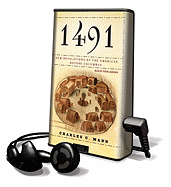 1491: New Revelations of the Americas Before Columbus - Mann, Charles C, and Johnson, Peter (Read by)