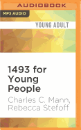 1493 for Young People: From Columbus's Voyage to Globalization