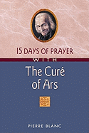 15 Days of Prayer with the Cur of Ars