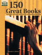 150 Great Books: Synopses, Quizzes, & Tests for Independent Reading