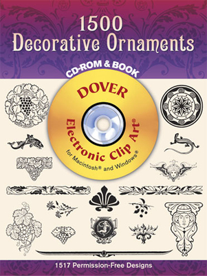 1500 Decorative Ornaments CD-ROM and Book - Dover Publications Inc, and Dover Clip Art Editors
