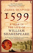 1599: A Year in the Life of William Shakespeare: Winner of the Baillie Gifford Winner of Winners Award 2023