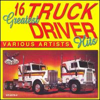 16 Greatest Truck Driver Hits - Various Artists