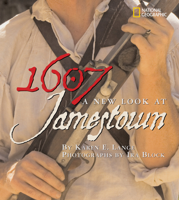 1607: A New Look at Jamestown - Lange, Karen