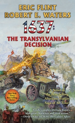 1637: The Transylvanian Decision - Flint, Eric, and Waters, Robert E