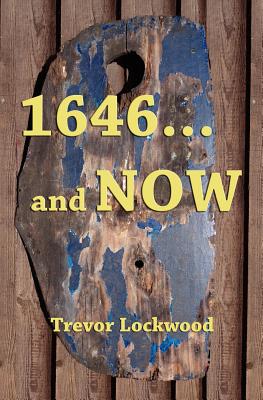 1646... and Now - Lockwood, Trevor, and Howard-Dobson, Catherine (Photographer)