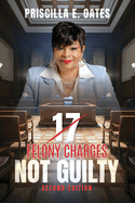 17 Felony Charges: Not Guilty