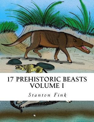 17 Prehistoric Beasts: Everyone Should Know About - Fink V, Stanton Fordice