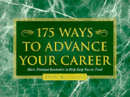 175 Ways to Advance Your Career