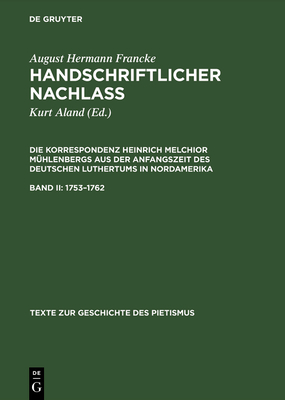 1753-1762 - Aland, Kurt (Editor), and Francke, August Hermann, and M?hlenberg, Heinrich M.