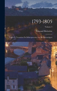 1793-1805: Projets Et Tentatives De Dbarquement Aux les Britanniques; Volume 3