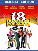 18 Fingers of Death! [Blu-ray]