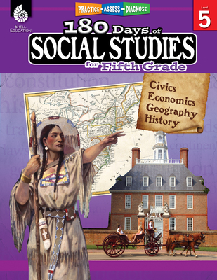 180 Days of Social Studies for Fifth Grade: Practice, Assess, Diagnose - Cotton, Catherine, and Elliott, Patricia