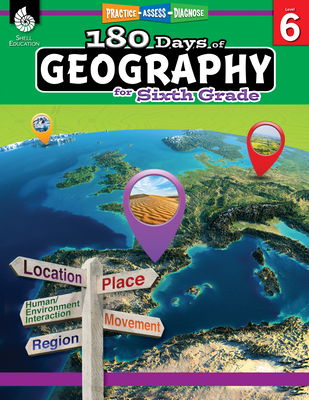 180 Days(tm) Geography for Sixth Grade: Practice, Assess, Diagnose - Edgerton, Jennifer