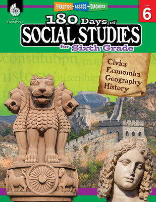 180 Days(tm) Social Studies for Sixth Grade: Practice, Assess, Diagnose - Flynn, Kathy, and McNamara, Terri, and Tomlinson, Marla