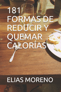 181 Formas de Reducir Y Quemar Calor?as