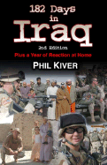 182 Days in Iraq: Plus a Year of Reaction at Home