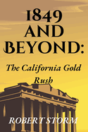 1849 and Beyond: The California Gold Rush