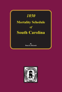 1850 Mortality Schedule of South Carolina