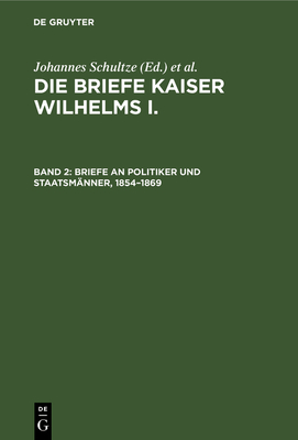 1854-1869 - Schultze, Johannes (Editor), and Kaiser-Wilhelm-Institut F Deutsche Geschichte (Editor)