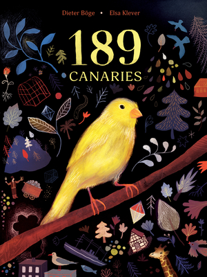 189 Canaries - Bge, Dieter, and Watkinson, Laura (Translated by)