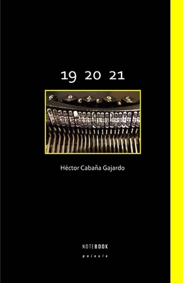 19 20 21 - Cruz-Villalobos, Luis (Editor), and Ilich, V?ctor (Foreword by), and Cabaa Gajardo, H?ctor