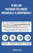 19 Million Facebook Followers Organically & Anonymously