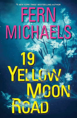19 Yellow Moon Road: An Action-Packed Novel of Suspense - Michaels, Fern