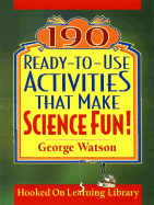 190 Ready-To-Use Activities That Make Science Fun