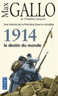 1914 Le Destin Du Monde - Gallo, Max